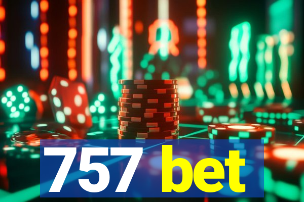 757 bet